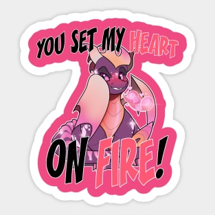 You Set my Heart on Fire! Sticker